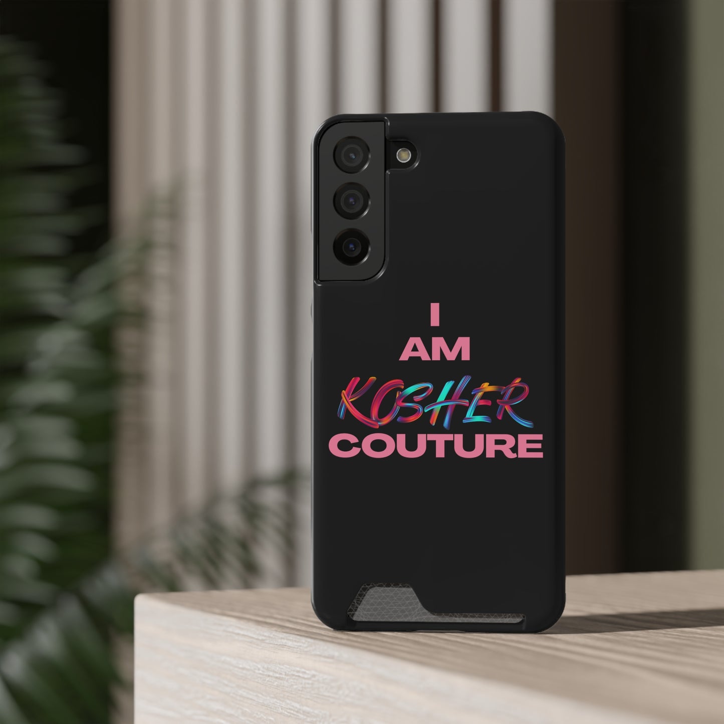 I Am Kosher Couture Phone Case with Card Holder