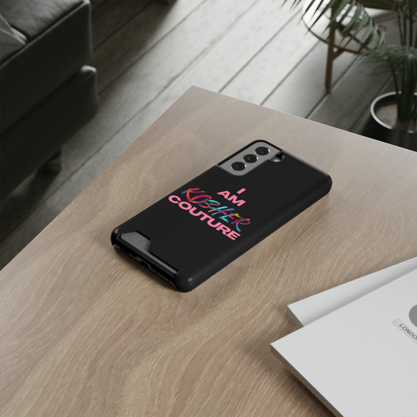 I Am Kosher Couture Phone Case with Card Holder