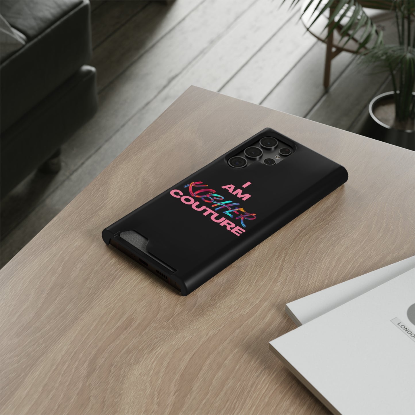I Am Kosher Couture Phone Case with Card Holder