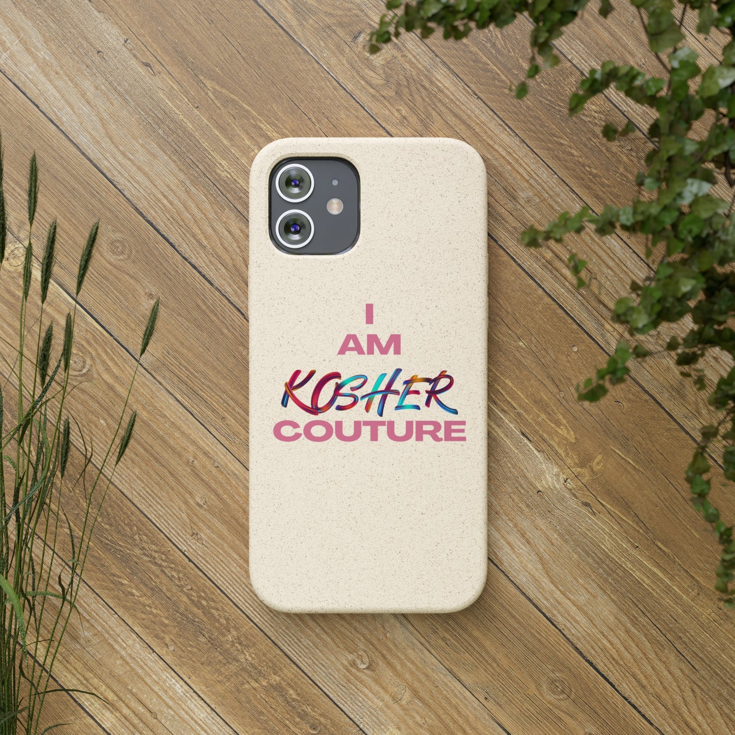 "I Am Kosher Couture" Biodegradable Phone Case