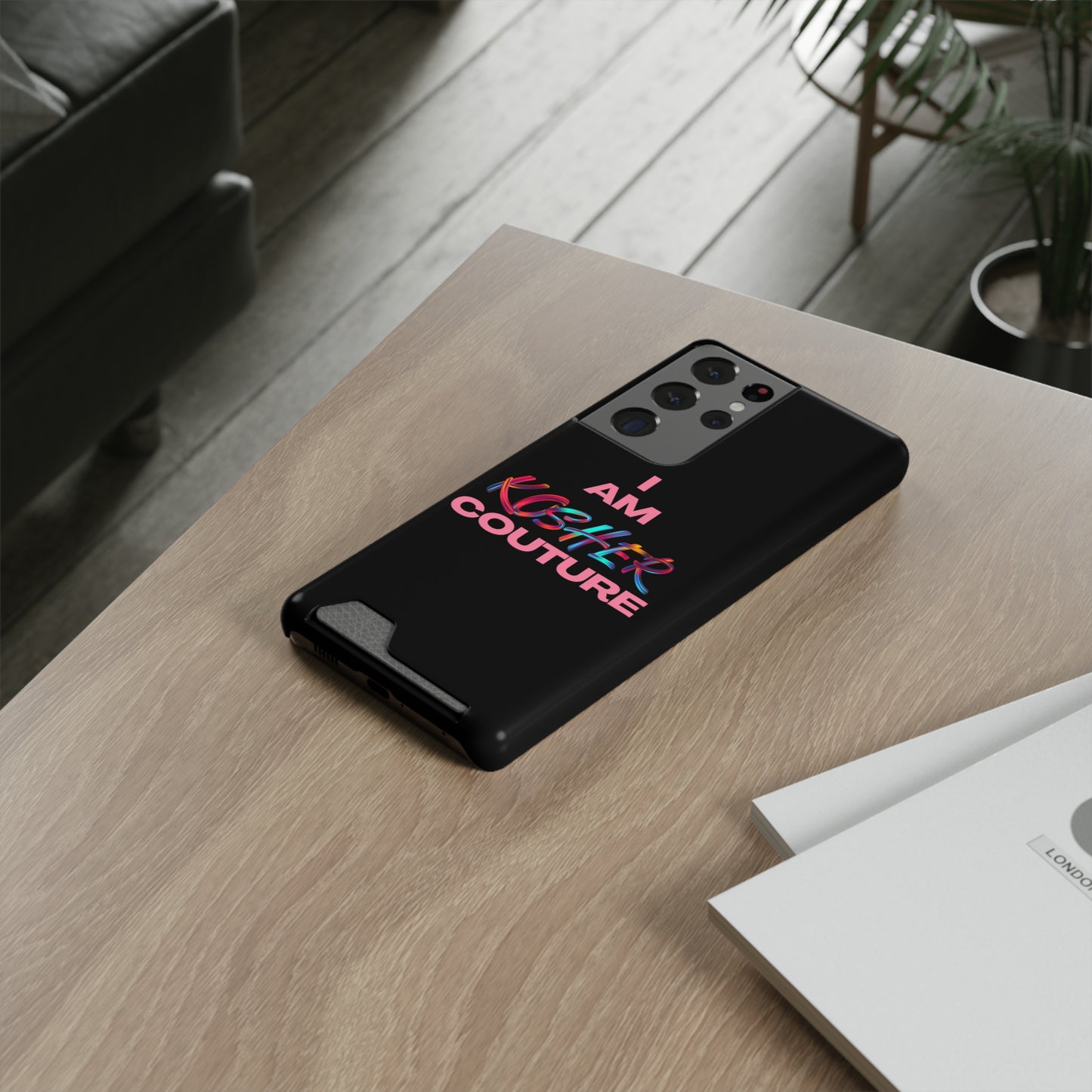 I Am Kosher Couture Phone Case with Card Holder