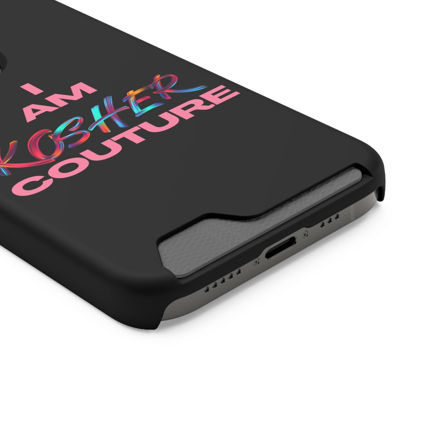 I Am Kosher Couture Phone Case with Card Holder