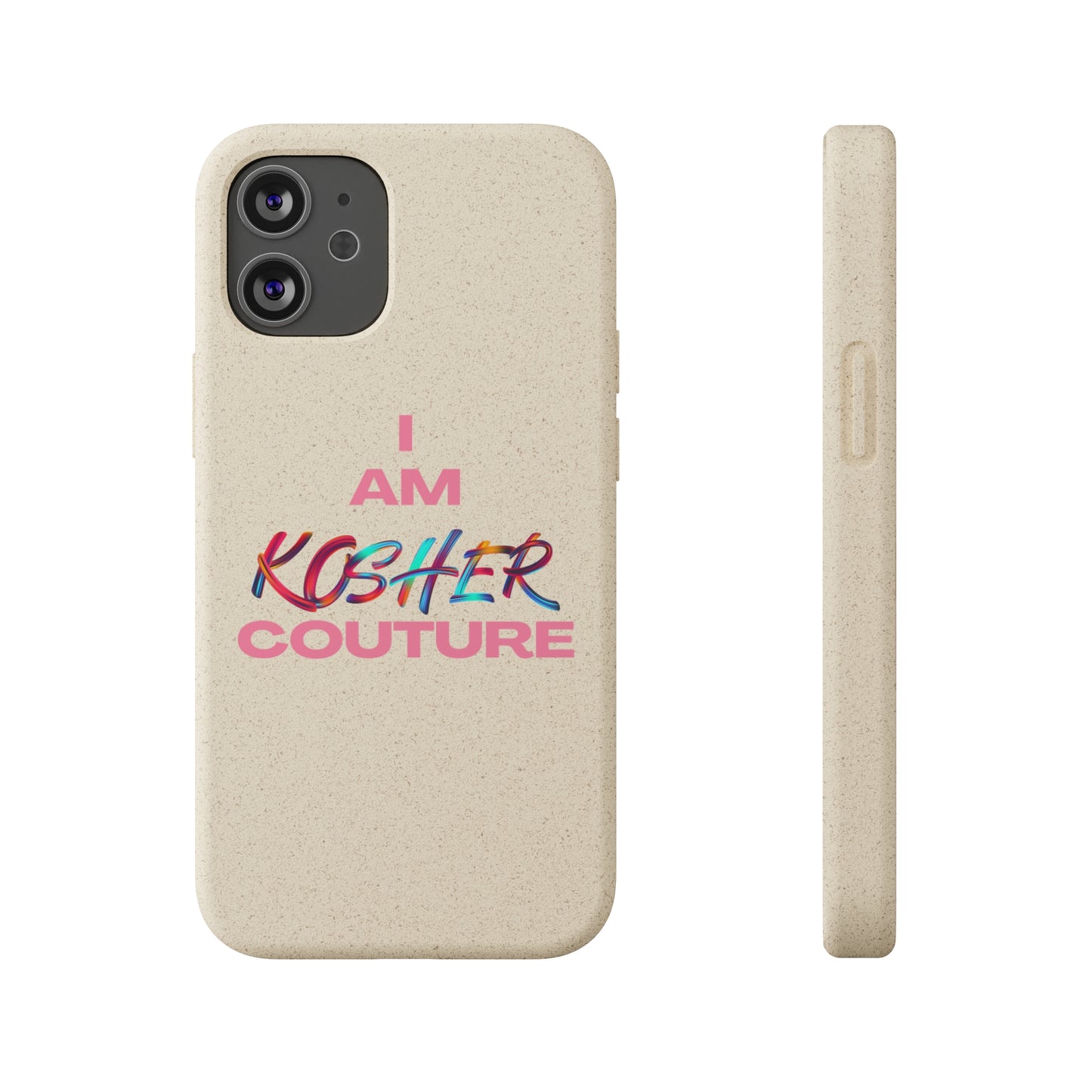 "I Am Kosher Couture" Biodegradable Phone Case