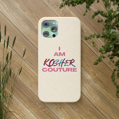 "I Am Kosher Couture" Biodegradable Phone Case