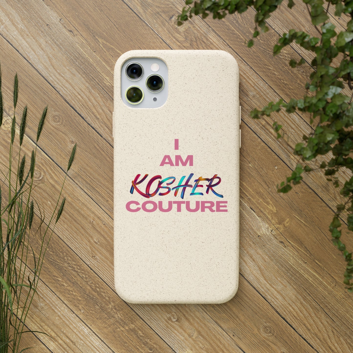 "I Am Kosher Couture" Biodegradable Phone Case