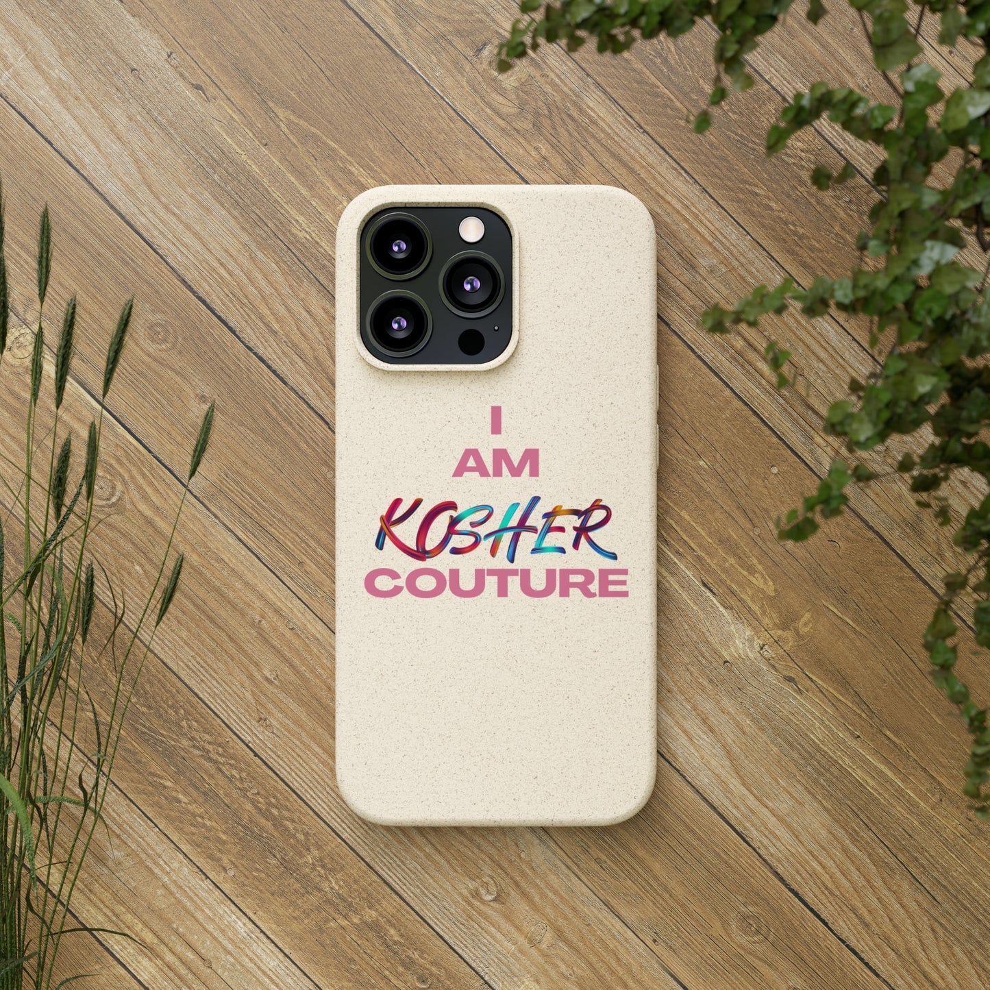 "I Am Kosher Couture" Biodegradable Phone Case