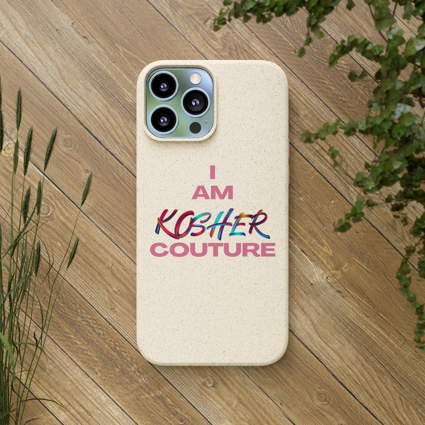 "I Am Kosher Couture" Biodegradable Phone Case