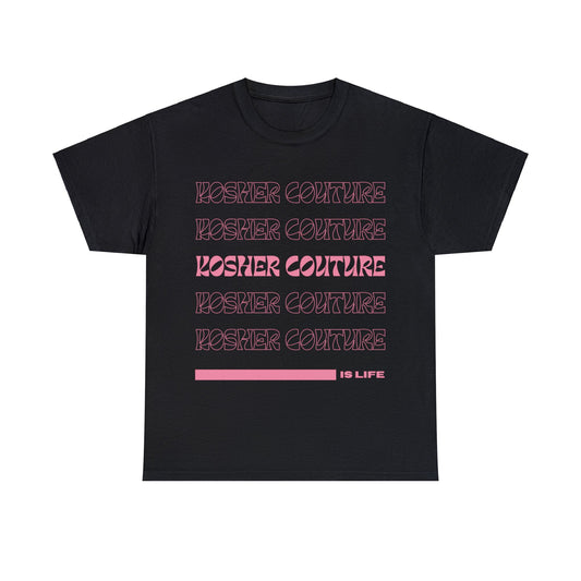 Kosher Couture is Life T-Shirt