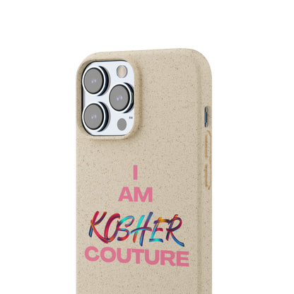 "I Am Kosher Couture" Biodegradable Phone Case