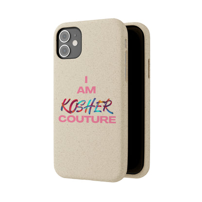 "I Am Kosher Couture" Biodegradable Phone Case