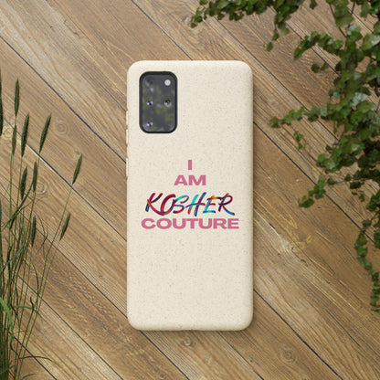 "I Am Kosher Couture" Biodegradable Phone Case