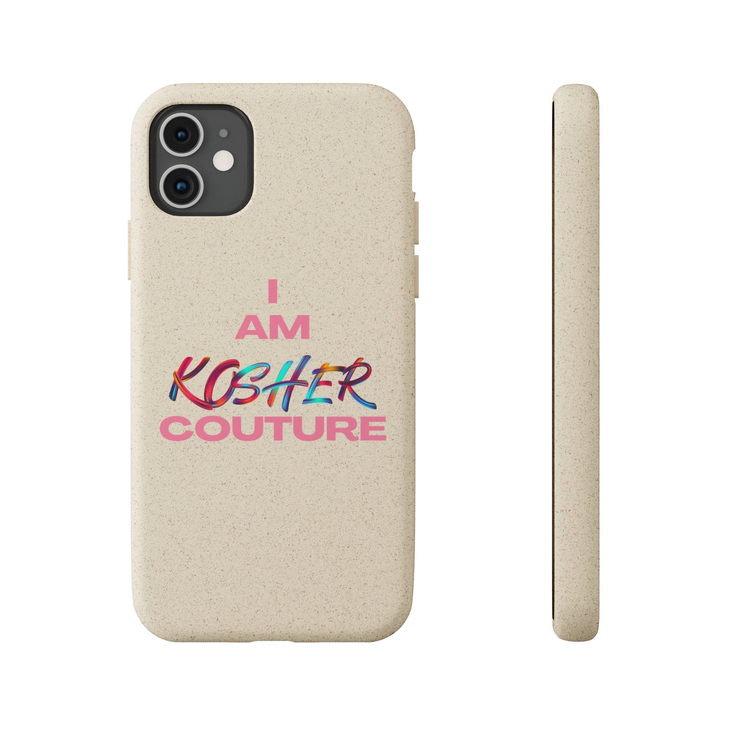 "I Am Kosher Couture" Biodegradable Phone Case