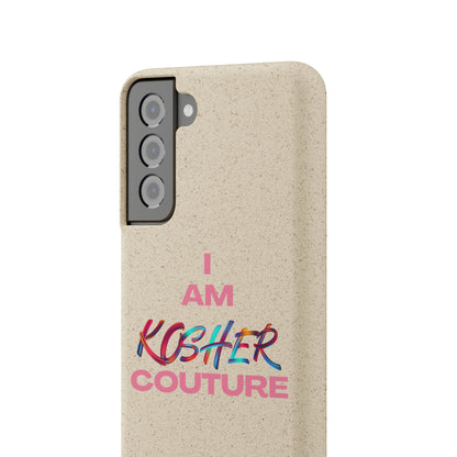 "I Am Kosher Couture" Biodegradable Phone Case