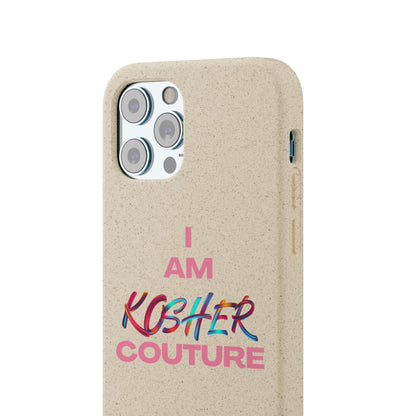 "I Am Kosher Couture" Biodegradable Phone Case