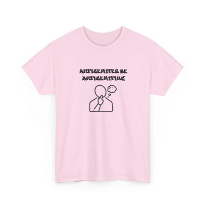 Antisemites be Antisemiting T-shirt