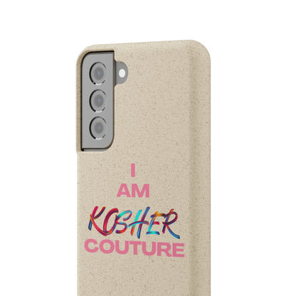 "I Am Kosher Couture" Biodegradable Phone Case