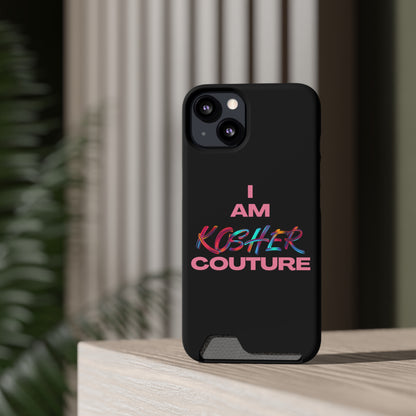 I Am Kosher Couture Phone Case with Card Holder