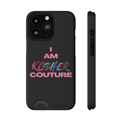 I Am Kosher Couture Phone Case with Card Holder