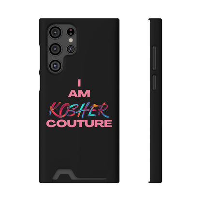 I Am Kosher Couture Phone Case with Card Holder