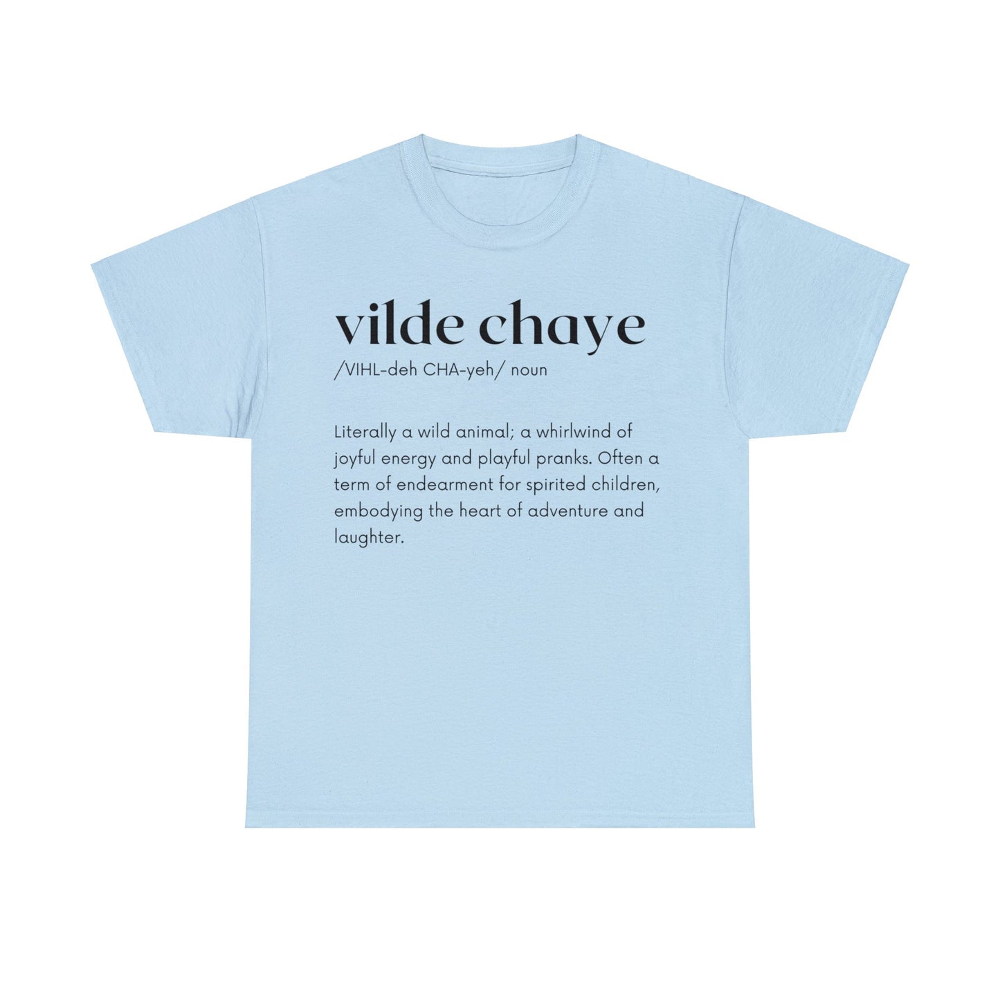 Vilde Chaye Definition T-Shirt