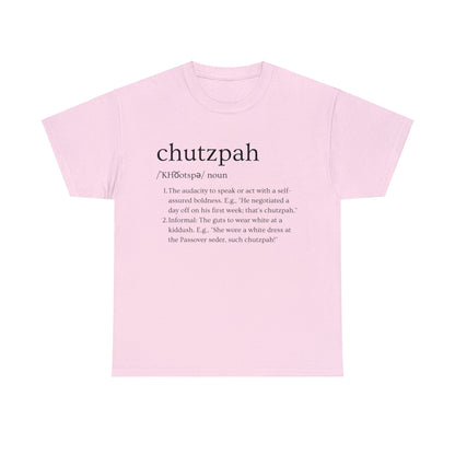 Chutzpah Definition T-Shirt