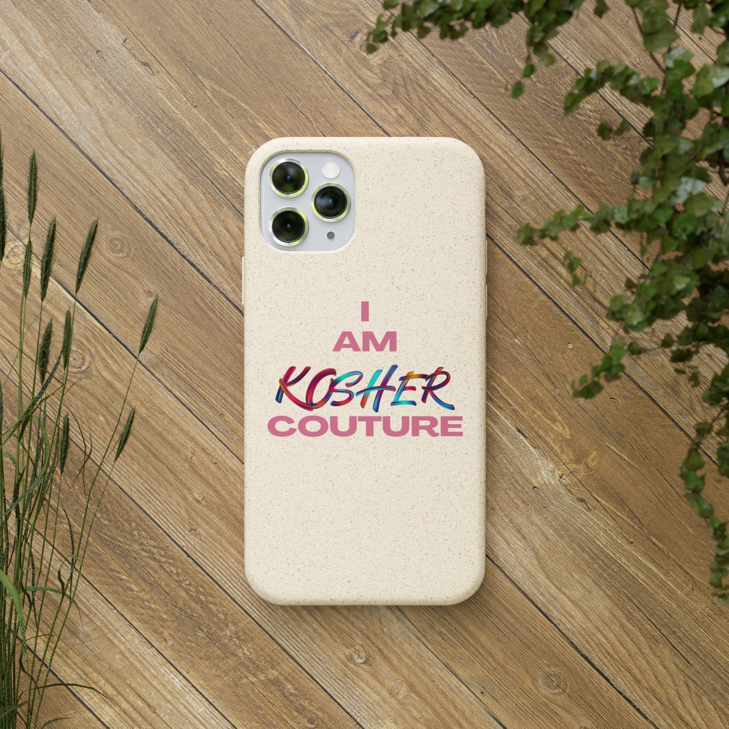 "I Am Kosher Couture" Biodegradable Phone Case