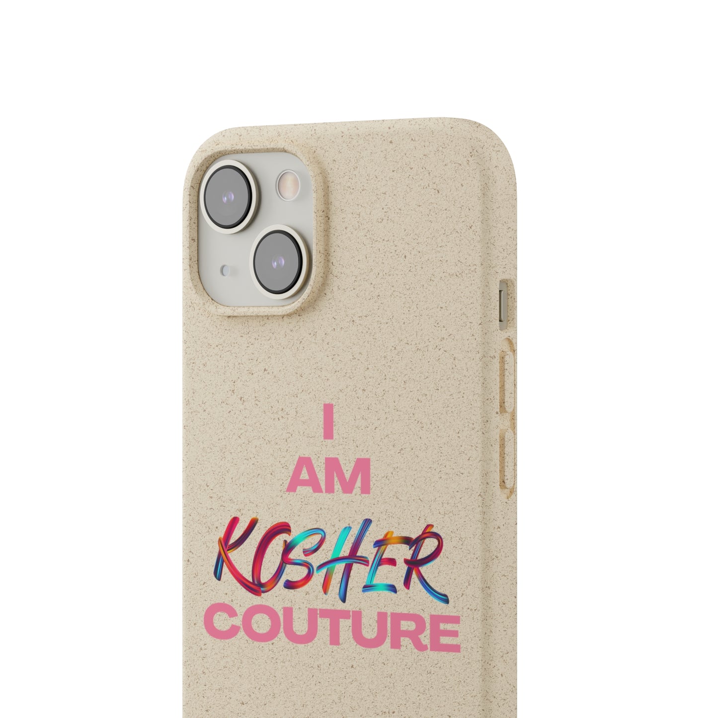 "I Am Kosher Couture" Biodegradable Phone Case