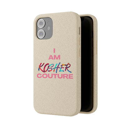 "I Am Kosher Couture" Biodegradable Phone Case