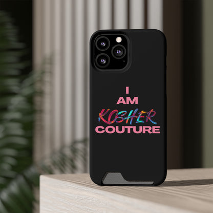 I Am Kosher Couture Phone Case with Card Holder