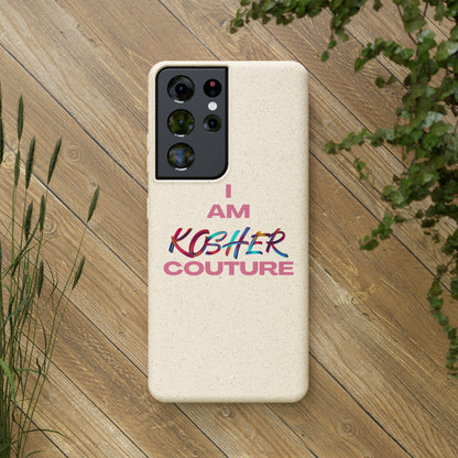 "I Am Kosher Couture" Biodegradable Phone Case